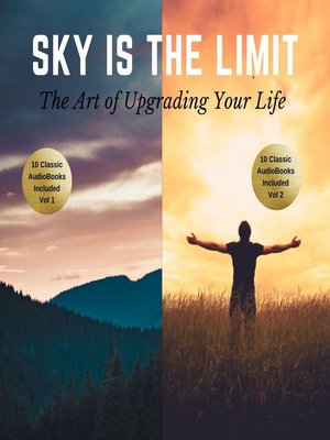 cover image of The Sky is the Limit Vol 1-2 (20 Classic Self-Help Books Collection)